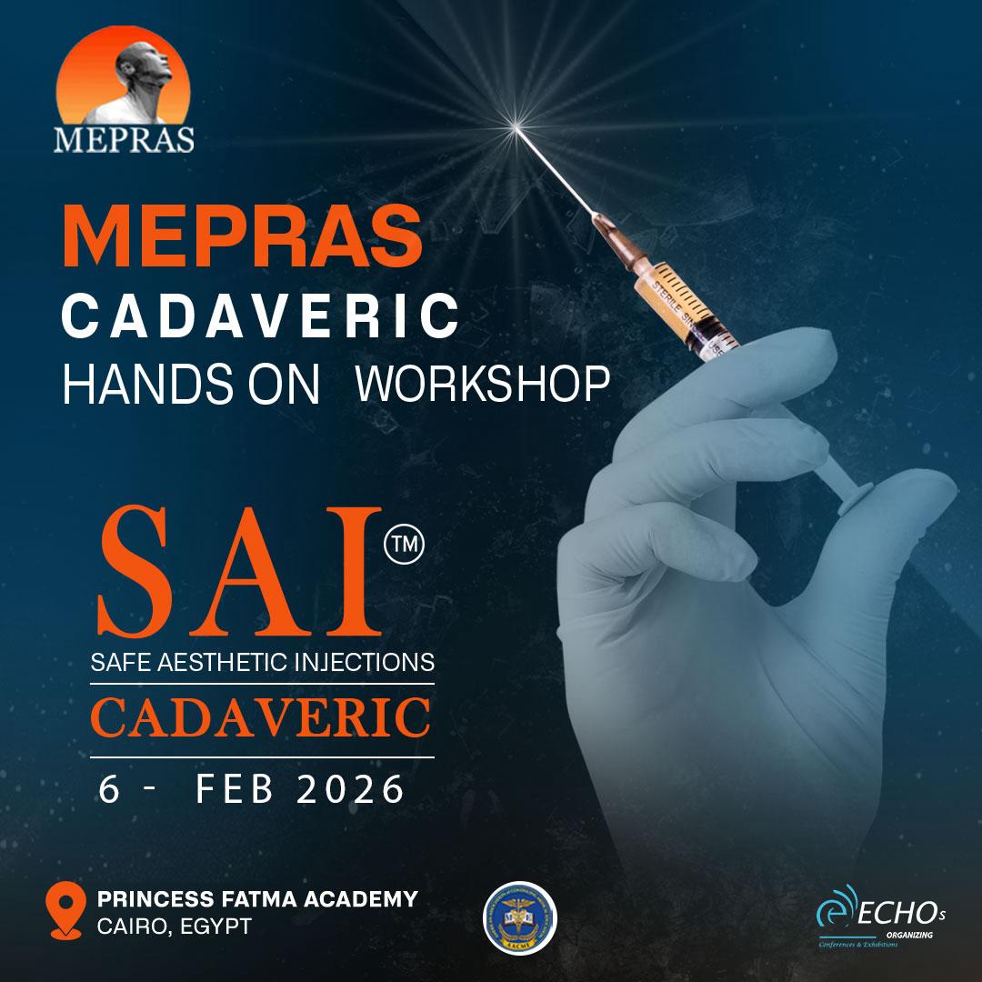 MEPRAS Cadaveric Hands-On Workshop ( SAI™ – Safe Aesthetic Injections )